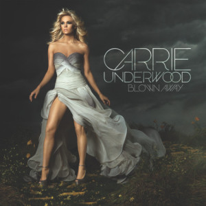 Carrie Underwood, Blown Away album cover. SOURCE Arista Nashville