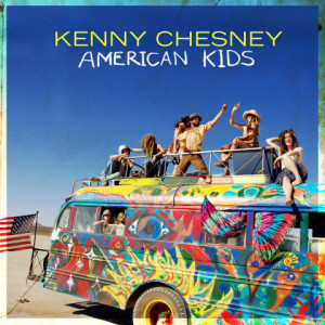Kenny Chesney, American Kids, SOURCE Columbia Nashville